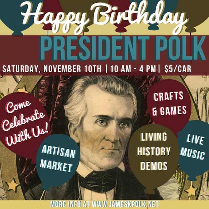 Celebrate President James K. Polk's birthday Charlotte On The Cheap