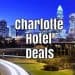 charlotte hotel deals