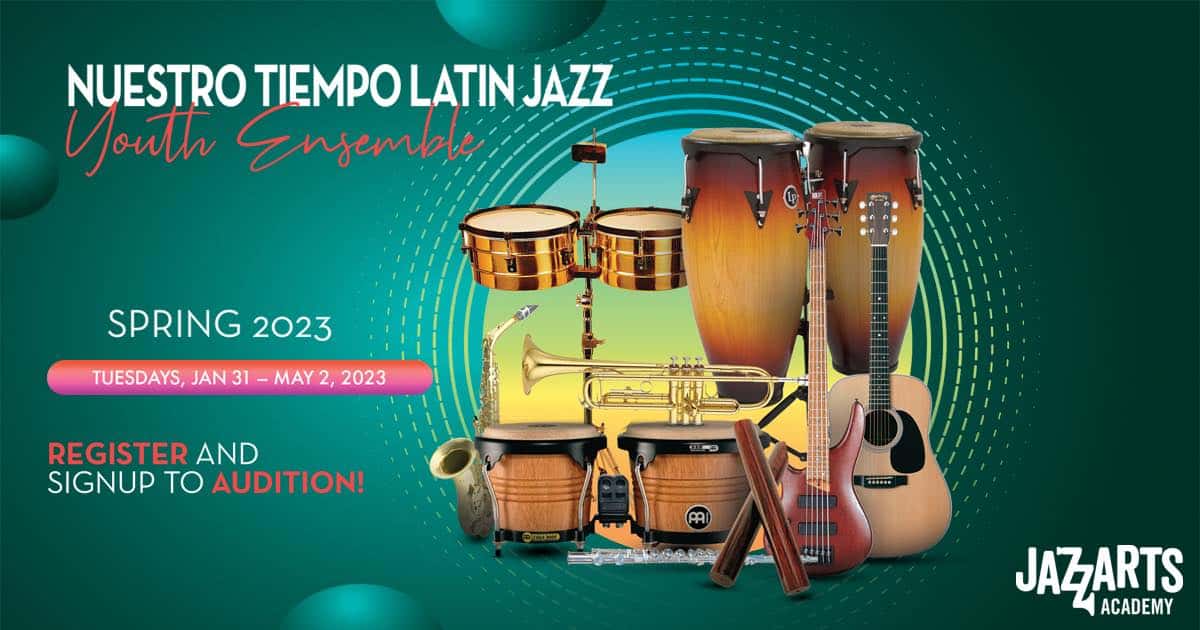 Free JazzArts Nuestro Tiempo Latin Jazz Youth Ensemble (auditions