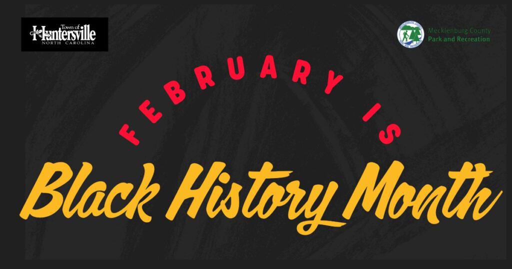February is Black History Month Huntersville