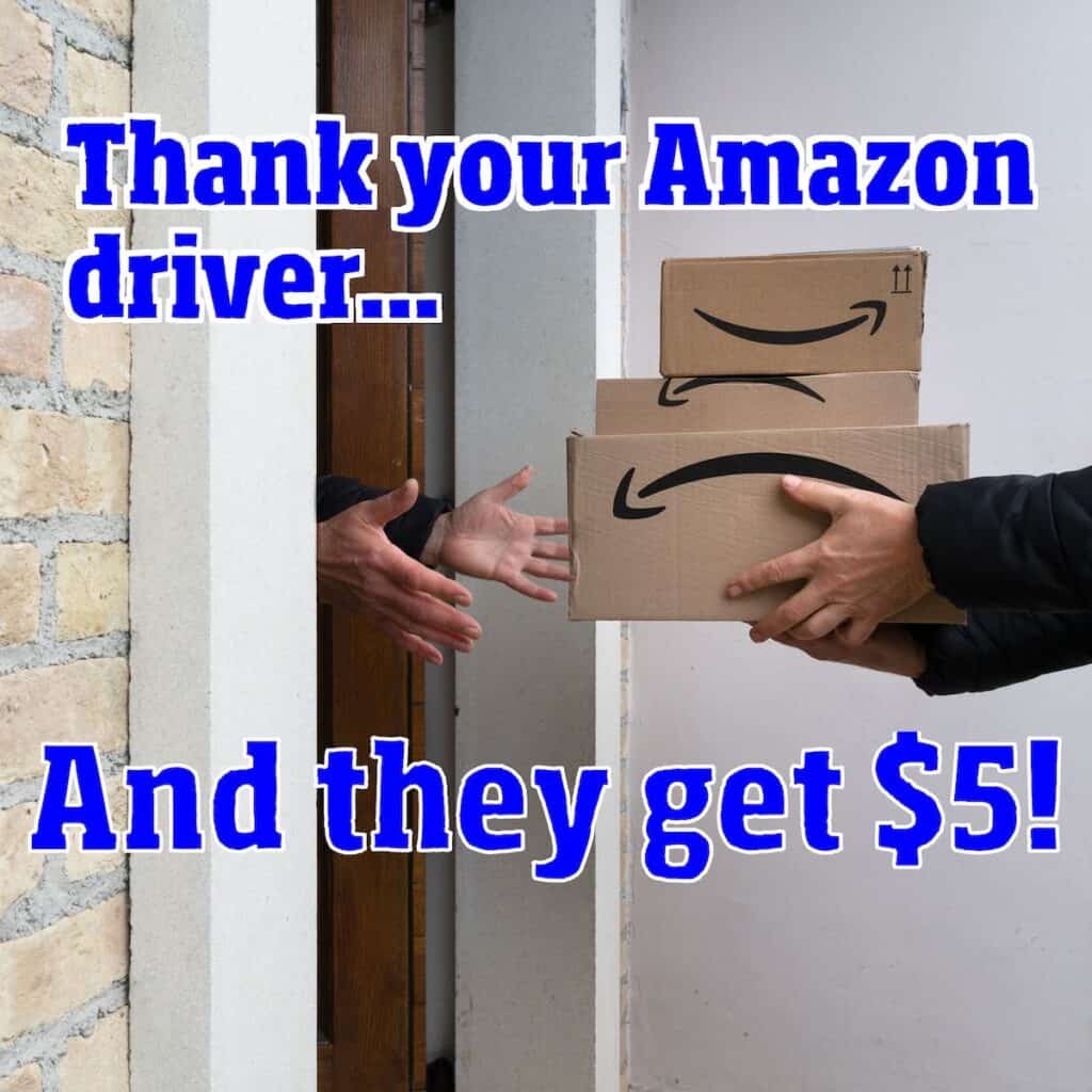 delivery driver handing person packages, close-up. words: thank your amazing driver and they get $5"