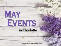 graphic that says May Events in Charlotte, with purple and white flowers on the right side