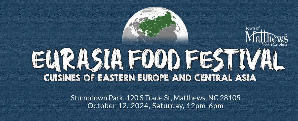 Canceled: Eurasia Food Festival in Matthews Oct. 12 - Charlotte On The