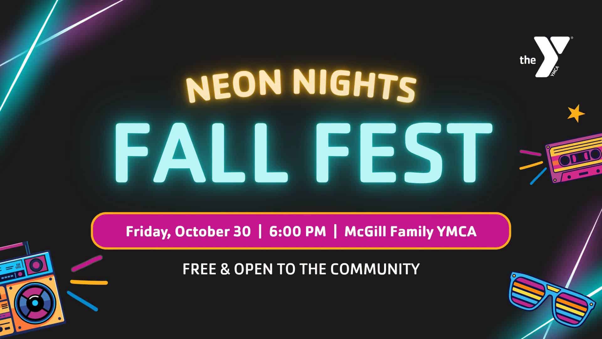 Fall Fest: Neon Nights at McGill Family YMCA in Belmont Oct. 30